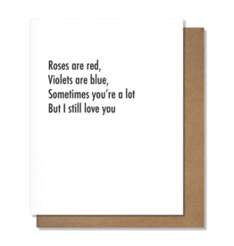 Pretty Alright Goods You're A Lot - Love Card