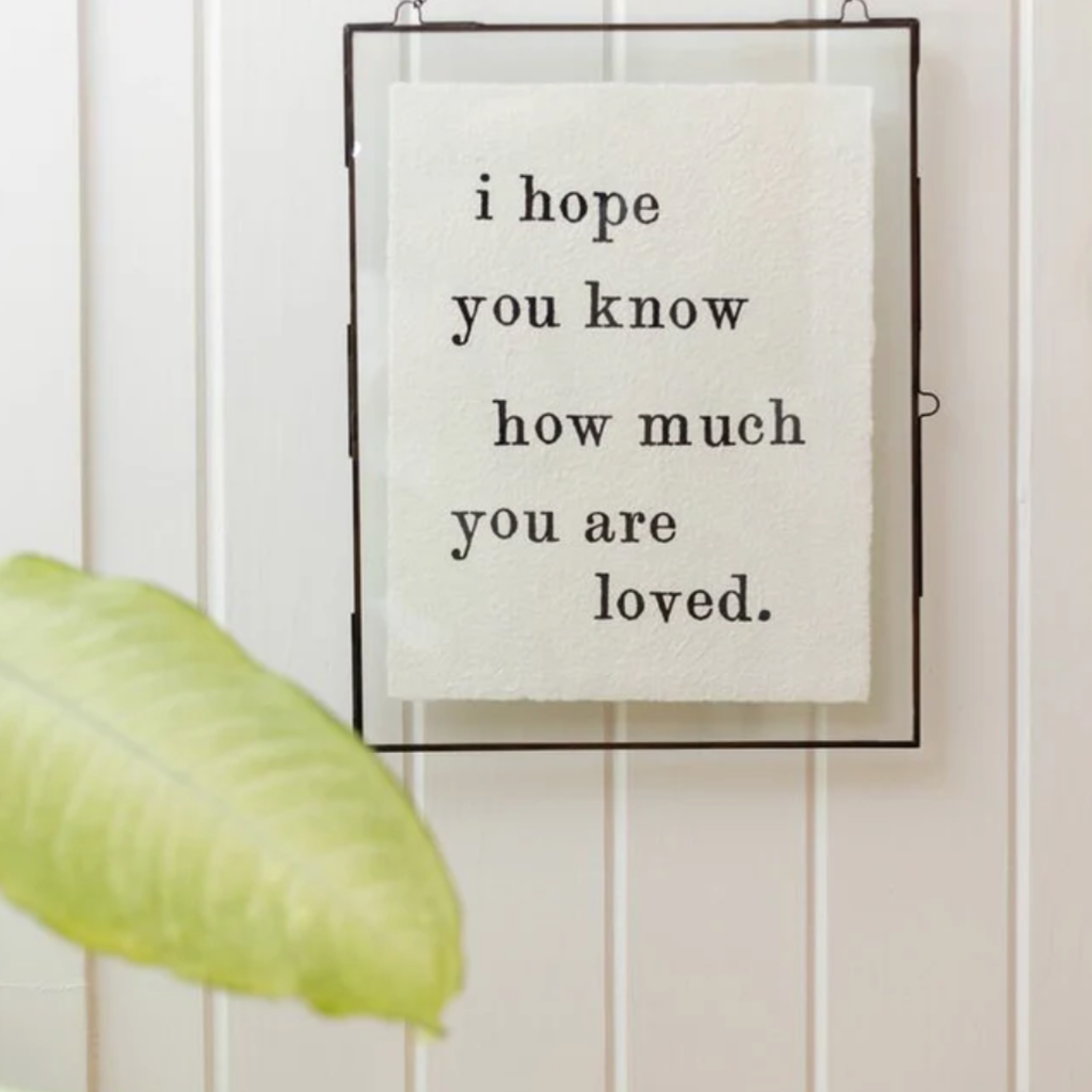 Sugarboo I Hope You Know Handmade Paper Print - 12"x16"