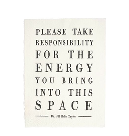 Sugarboo Please Take Responsibility (Dr. Jill Bolte Taylor) Handmade Paper Print - 12"x16"