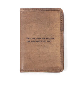 Sugarboo We Have Nothing to Lose Leather Passport Cover 4"x6"