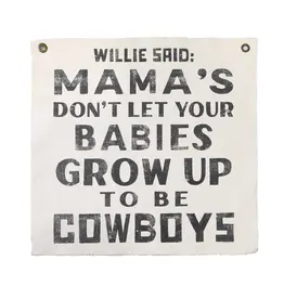 Sugarboo Willie Said 25"x25" Hand Painted Wall Hanging