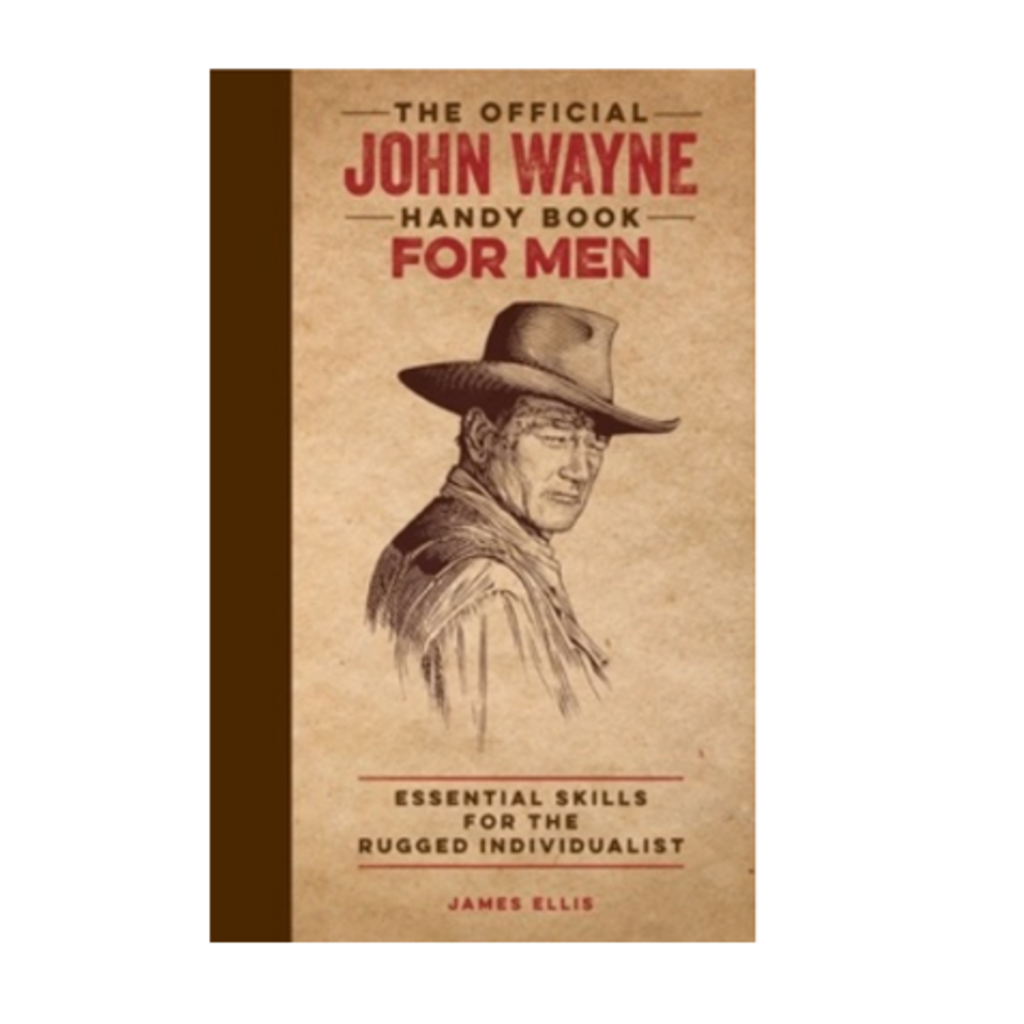 TOPIX MEDIA LAB The Official John Wayne Handy Book for Men
