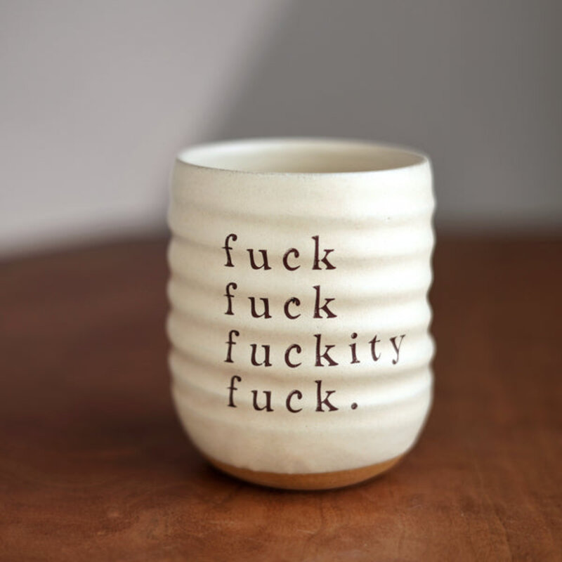 GRAVESCO POTTERY Fuck Fuck Fuckity Fuck Everyday Tumbler in Cream