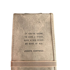 Sugarboo Mini If You’re Going To (Joseph Campbell) Leather Journal - 4"x6" - Stone