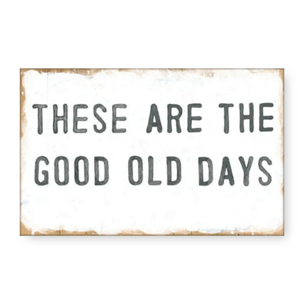 Sugarboo THESE ARE THE GOOD OLD DAYS - ART TILE COLLECTION 8x12