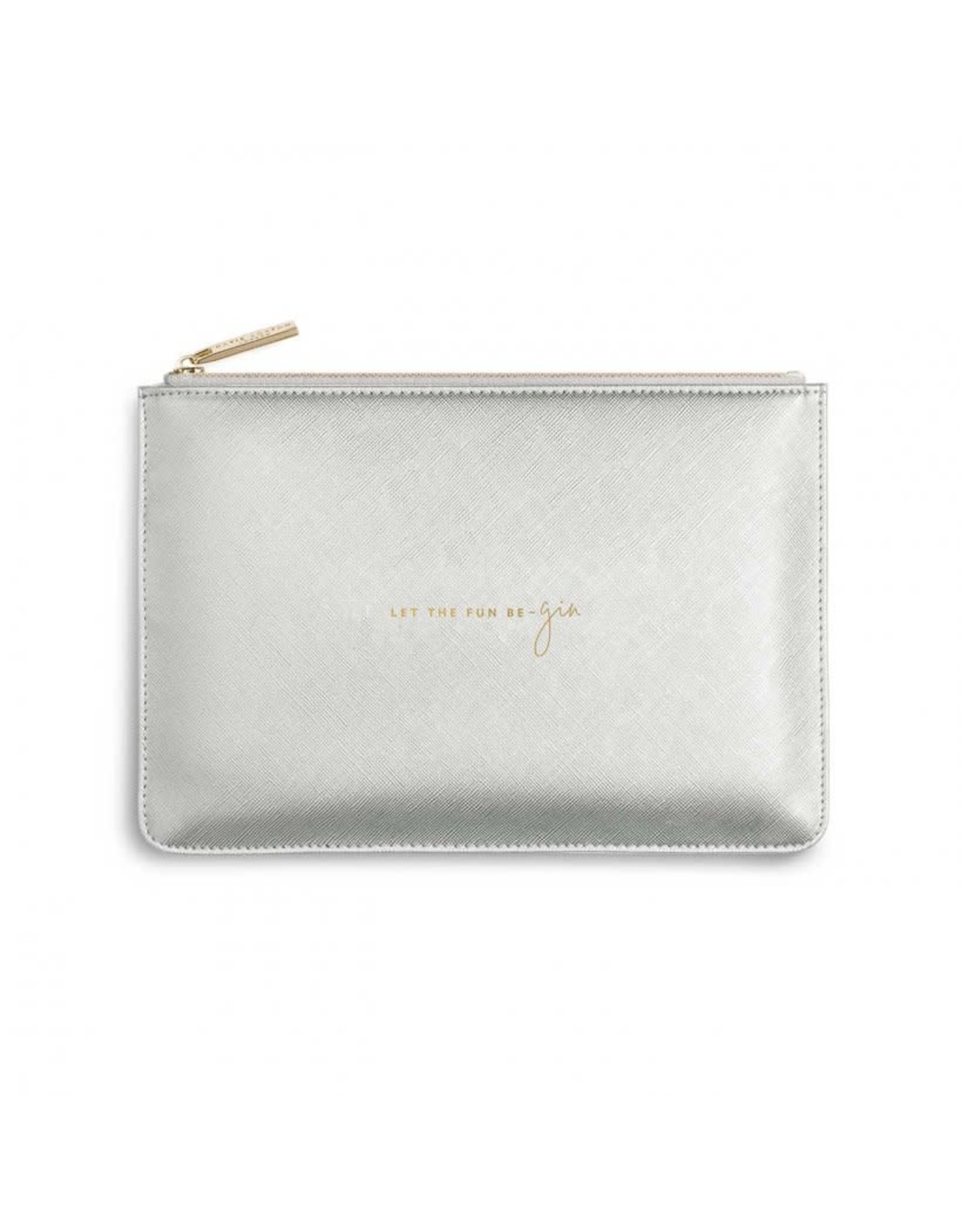 KATIE LOXTON PERF POUCH LET THE FUN BE-GIN MTLC SILVER