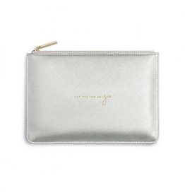 KATIE LOXTON PERF POUCH LET THE FUN BE-GIN MTLC SILVER