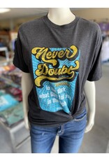 His Word Never Doubt Tee