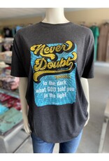 His Word Never Doubt Tee
