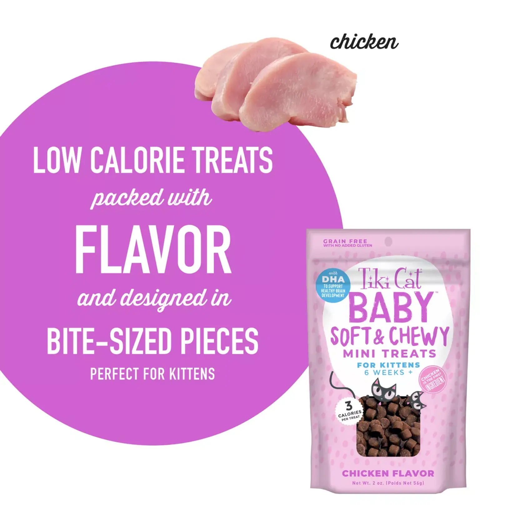 Tiki Cat Baby Soft & Chewy Chicken Mini Cat treats 2 oz