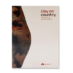 Clay on Country: Ceramics from the Central Desert | Artback NT | Exhibition Catalogue