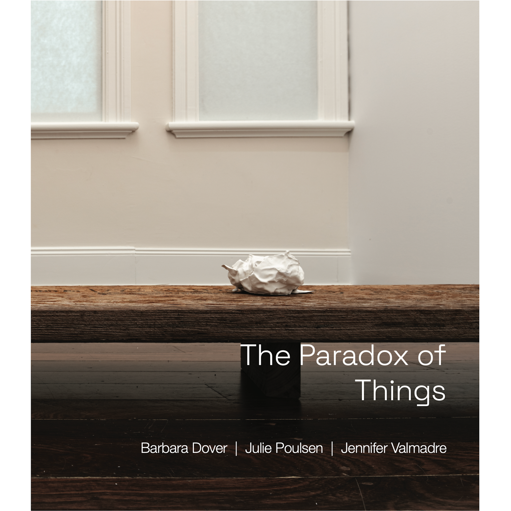 The Paradox of Things | Exhibition Catalogue