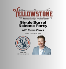 Yellowstone Single Barrel Release Party - 2/13/23