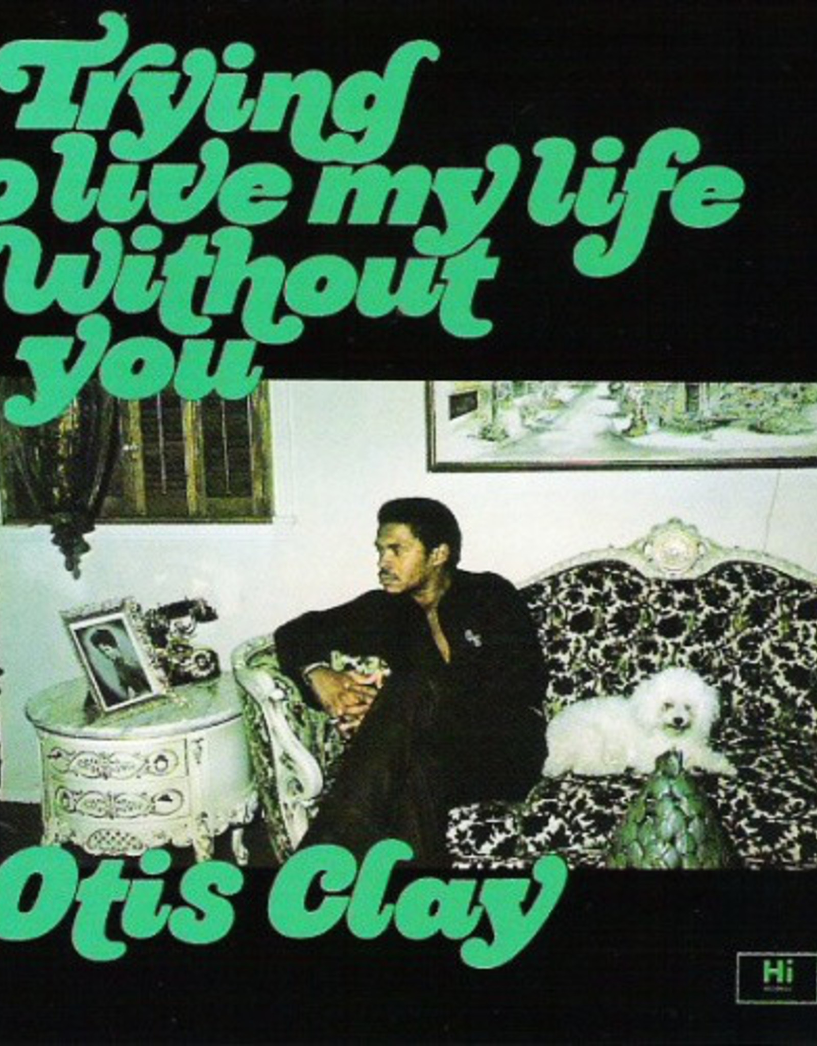 Otis Clay - Trying To Live My Life Without You