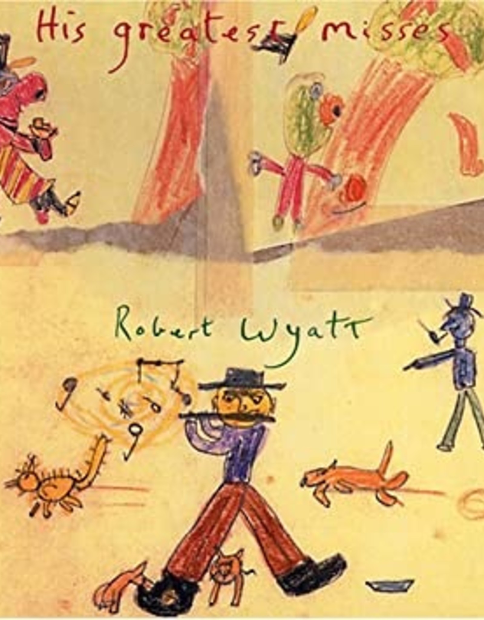 Robert Wyatt - His Greatest Misses