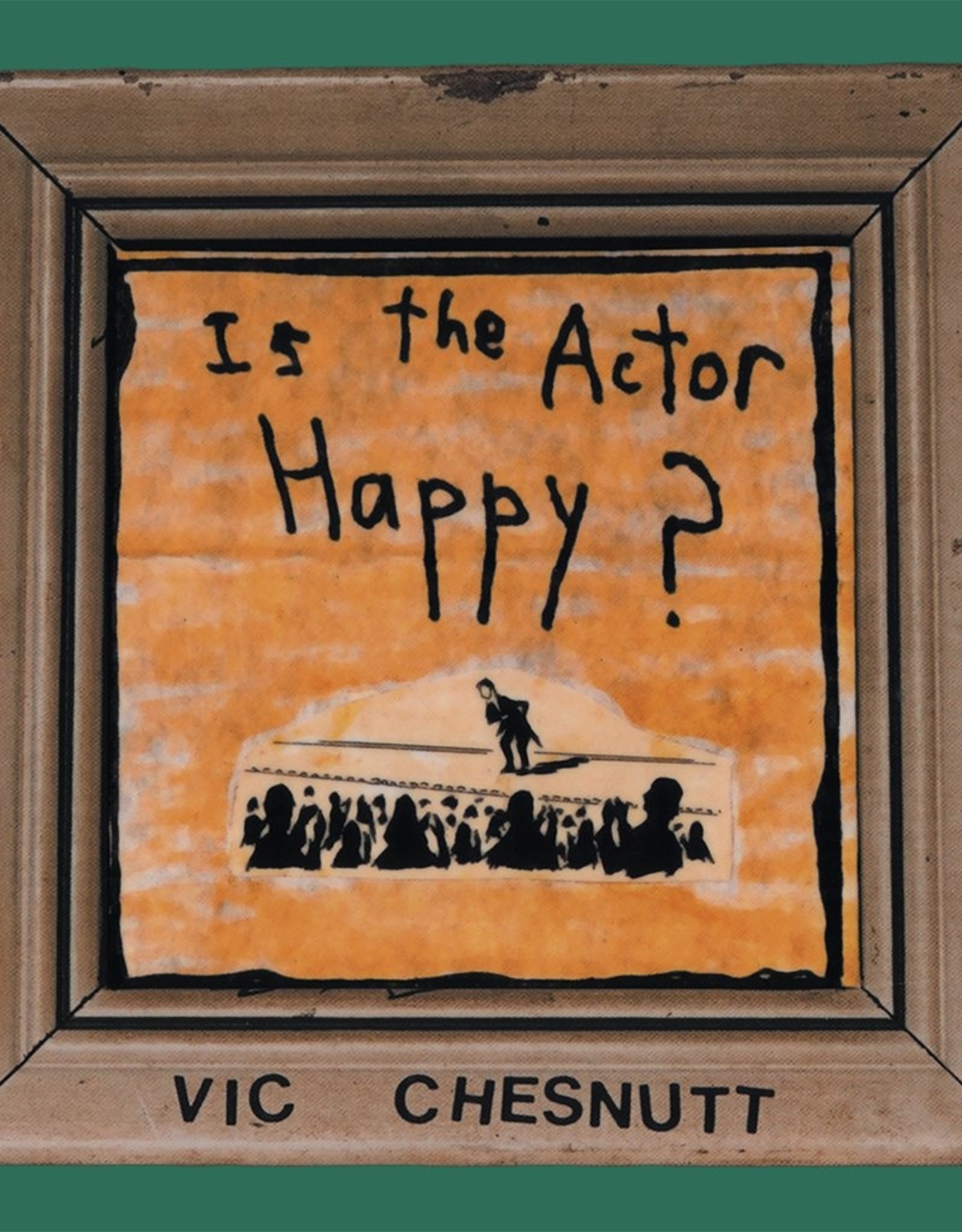 Vic Chesnutt - Is The Actor Happy? (2 Lp, 180 Gram, Includes Download Card)