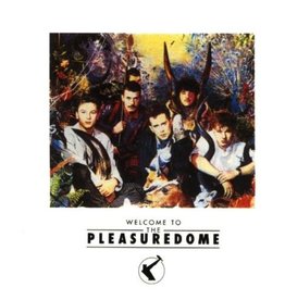 Frankie Goes to Hollywood - Welcome To The Pleasuredome