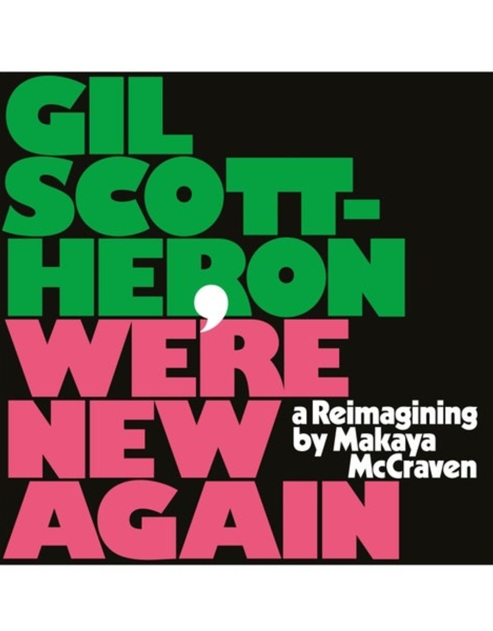 Gil Scott-Heron & Makaya Mccraven - We're New Again