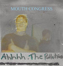 Mouth Congress - Ahhhh The Pollution (RSD 2020)