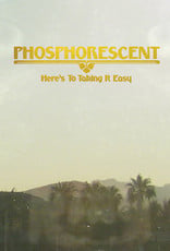 Phosphorescent - Here's to Taking It Easy