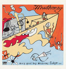 Mudhoney - Every Good Boy Deserves Fudge