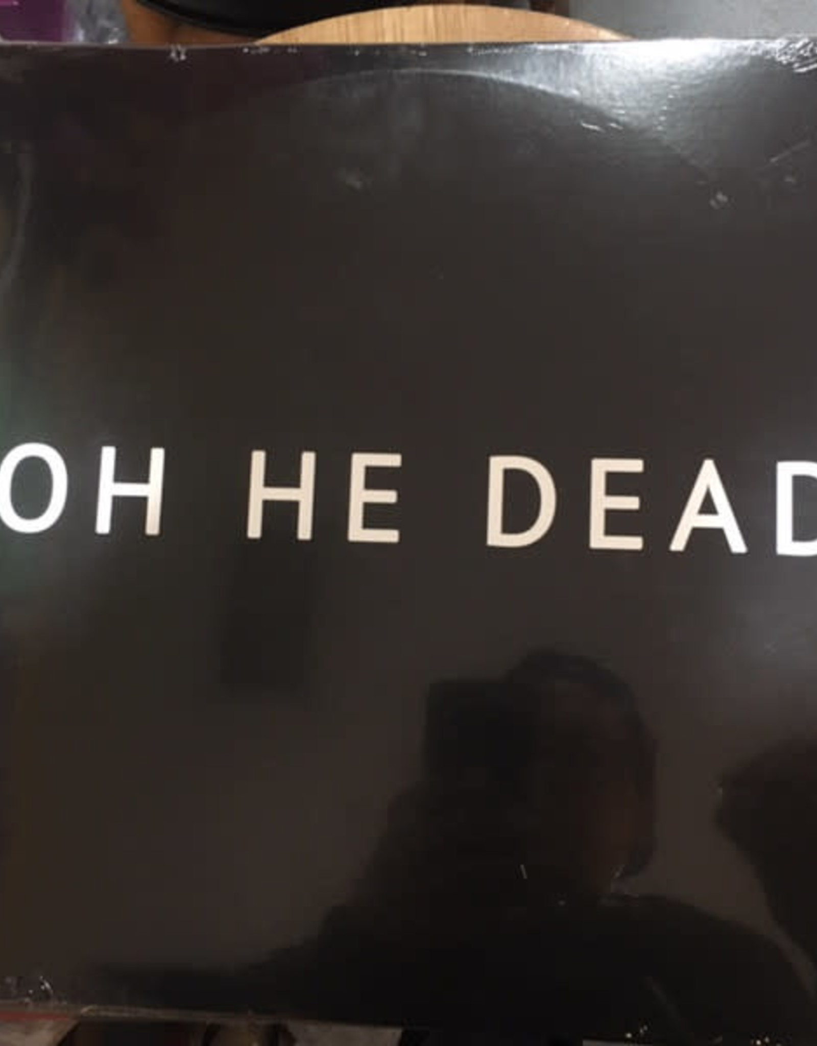 Oh He Dead - S/t Vinyl