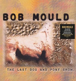 Bob Mould - Last Dog & Pony Show (Heavyweight Clear Vinyl)