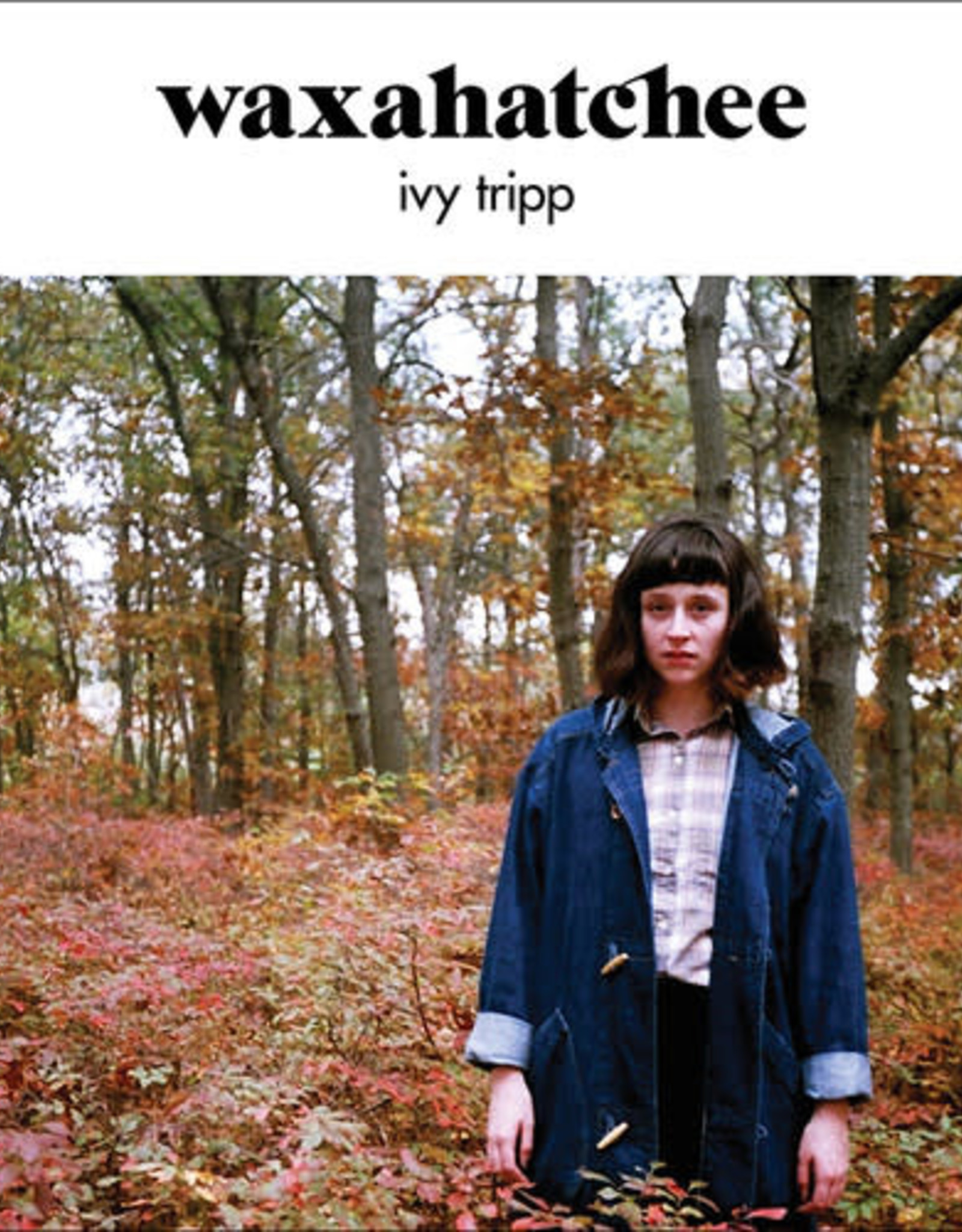 Waxahatchee - Ivy Tripp