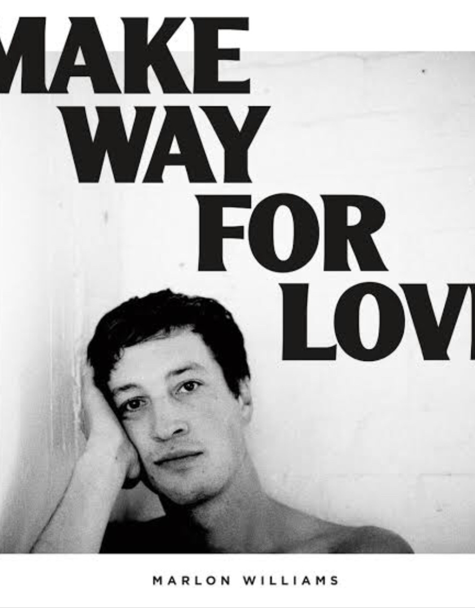 Marlon Williams - Make Way For Love