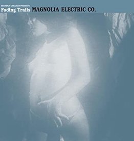 Magnolia Electric Co. - Fading Trails Lp