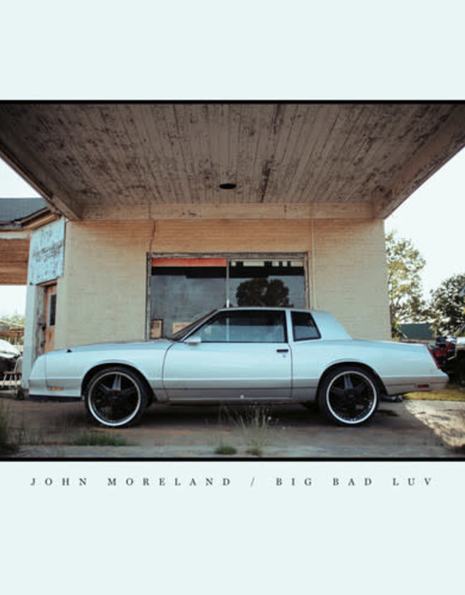 John Moreland - Big Bad Luv