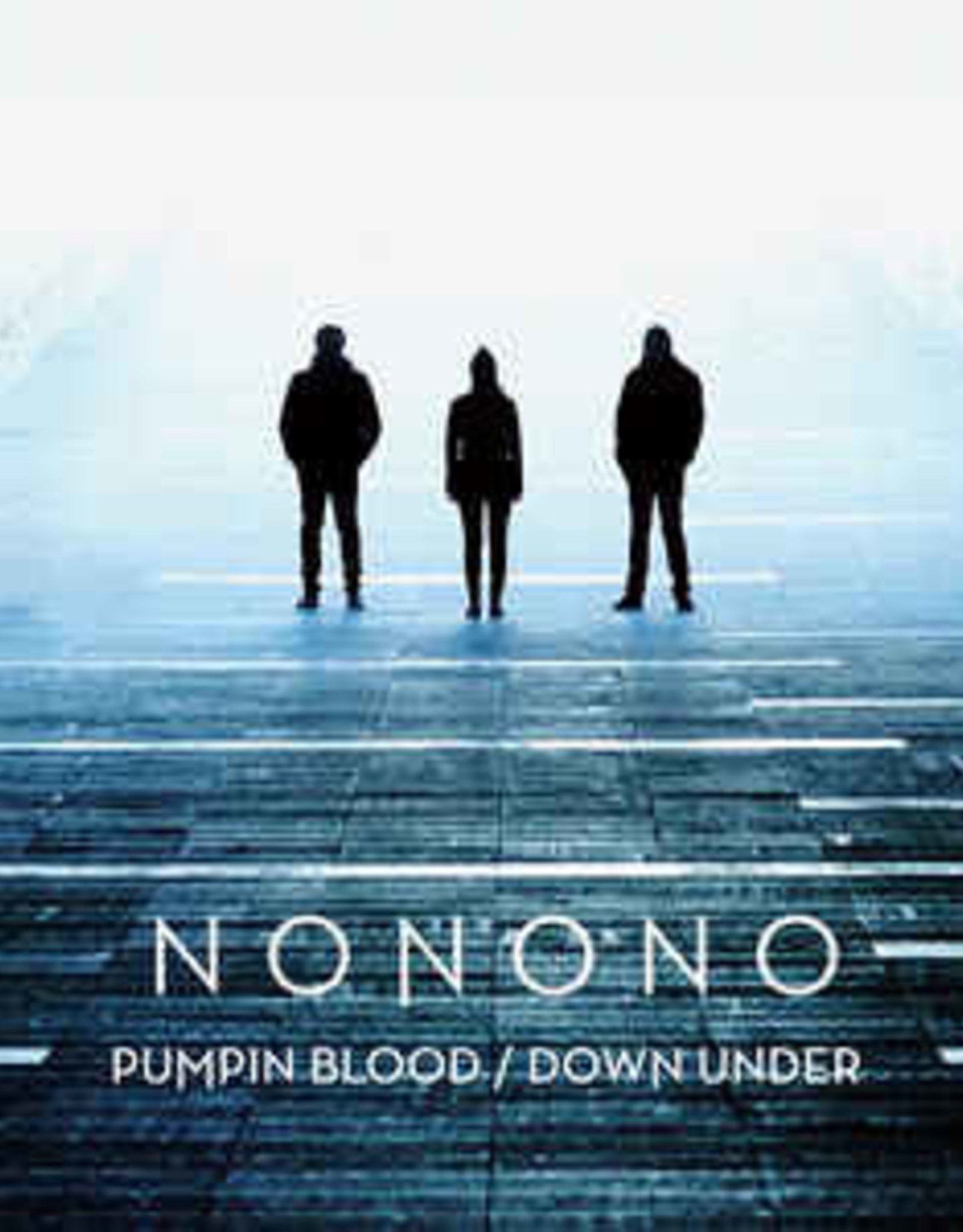Nonono ‎– Pumpin Blood / Down Under