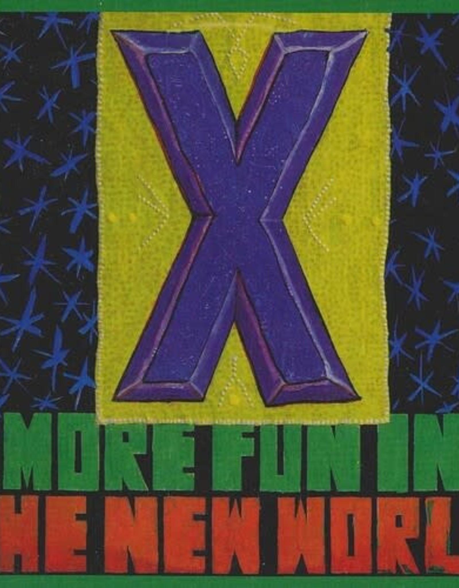 X - More Fun In The New World Lp