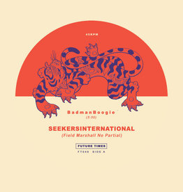 Seekersinternational - BadmanBoogie b​/​w KillDemSound 7"