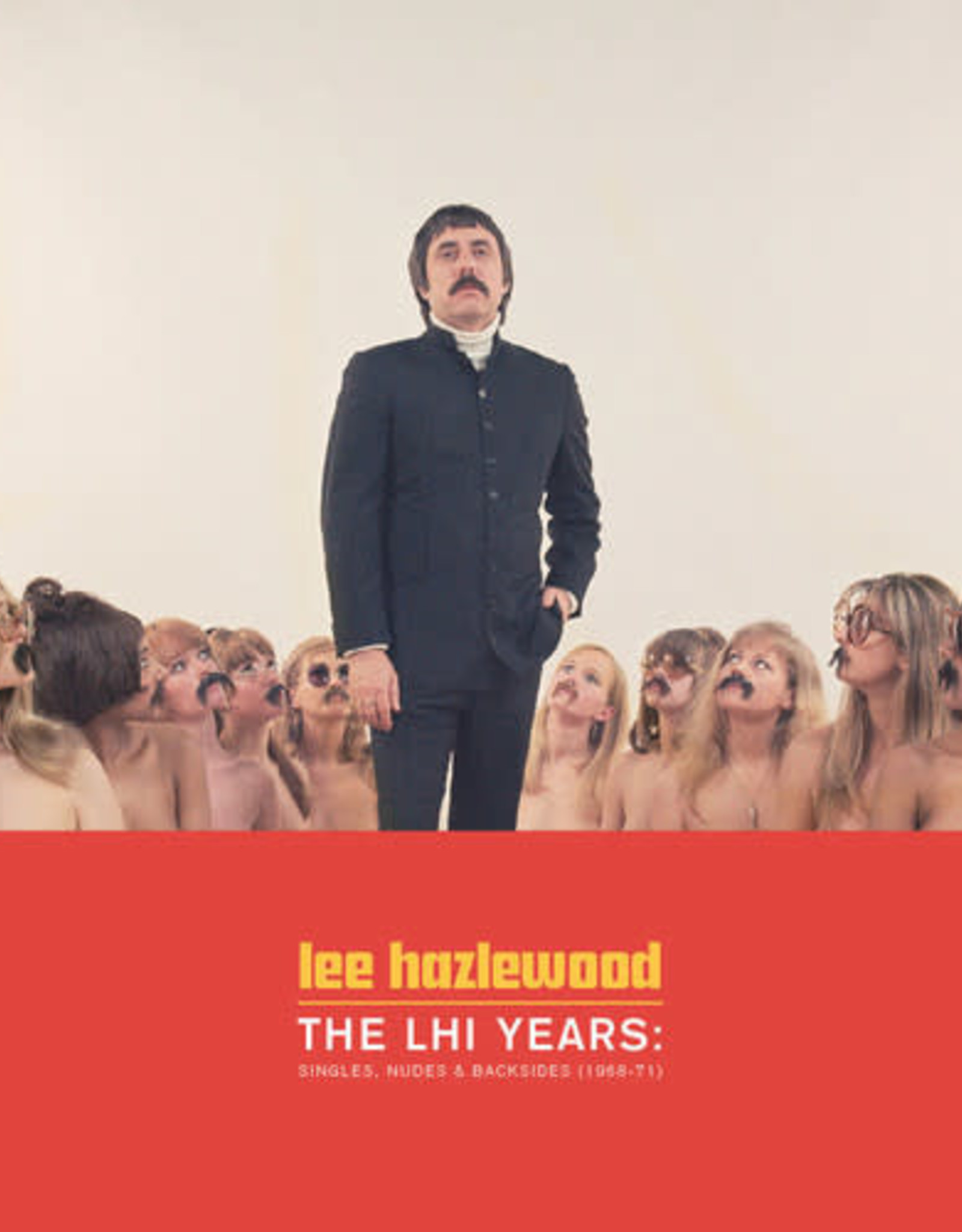 Lee Hazlewood - LHI Years: Singles, Nudes and Backsides 1968-71