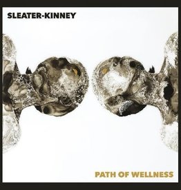 Sleater-Kinney - Path of Wellness
