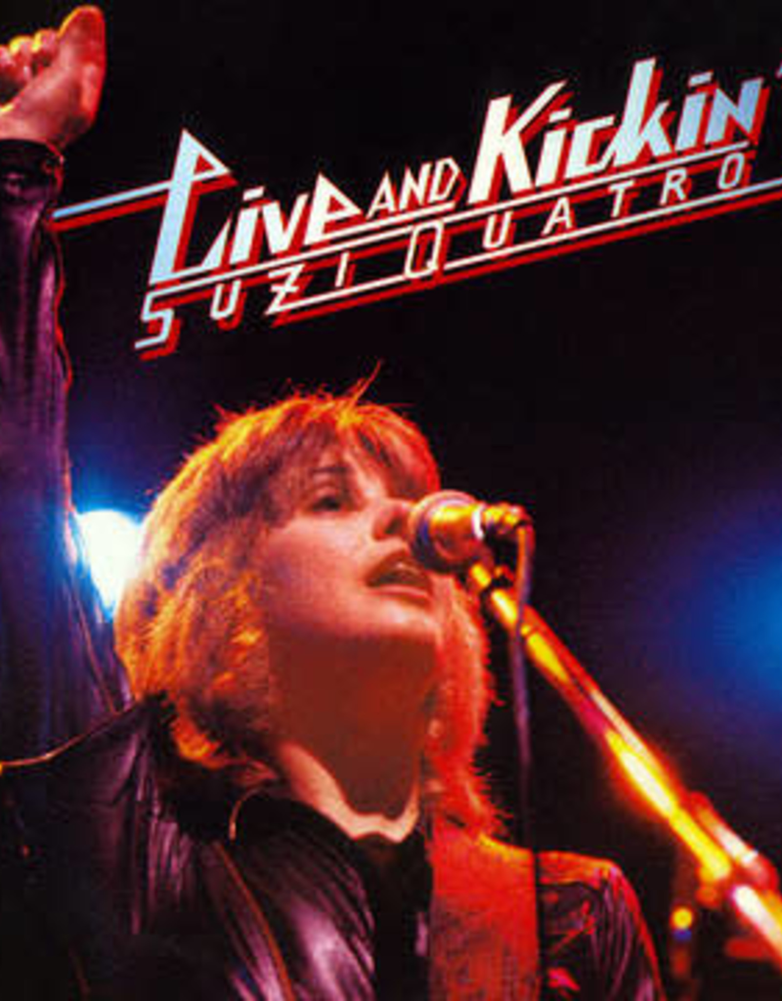 Suzi Quatro - Live & Kickin (2021 Mix)(RSD 7/21)