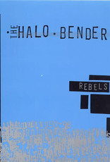 Halo Benders - Rebels Not in