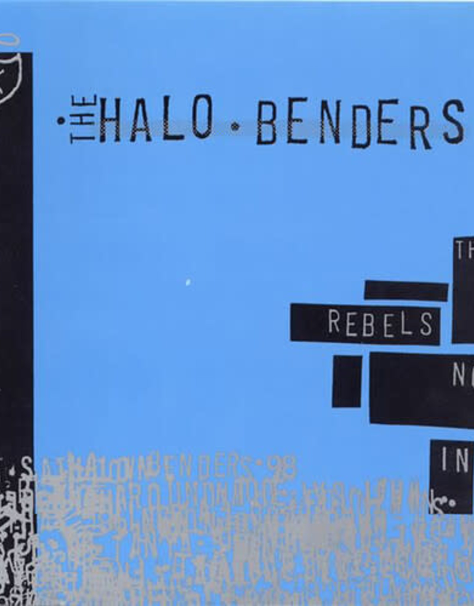 Halo Benders - Rebels Not in