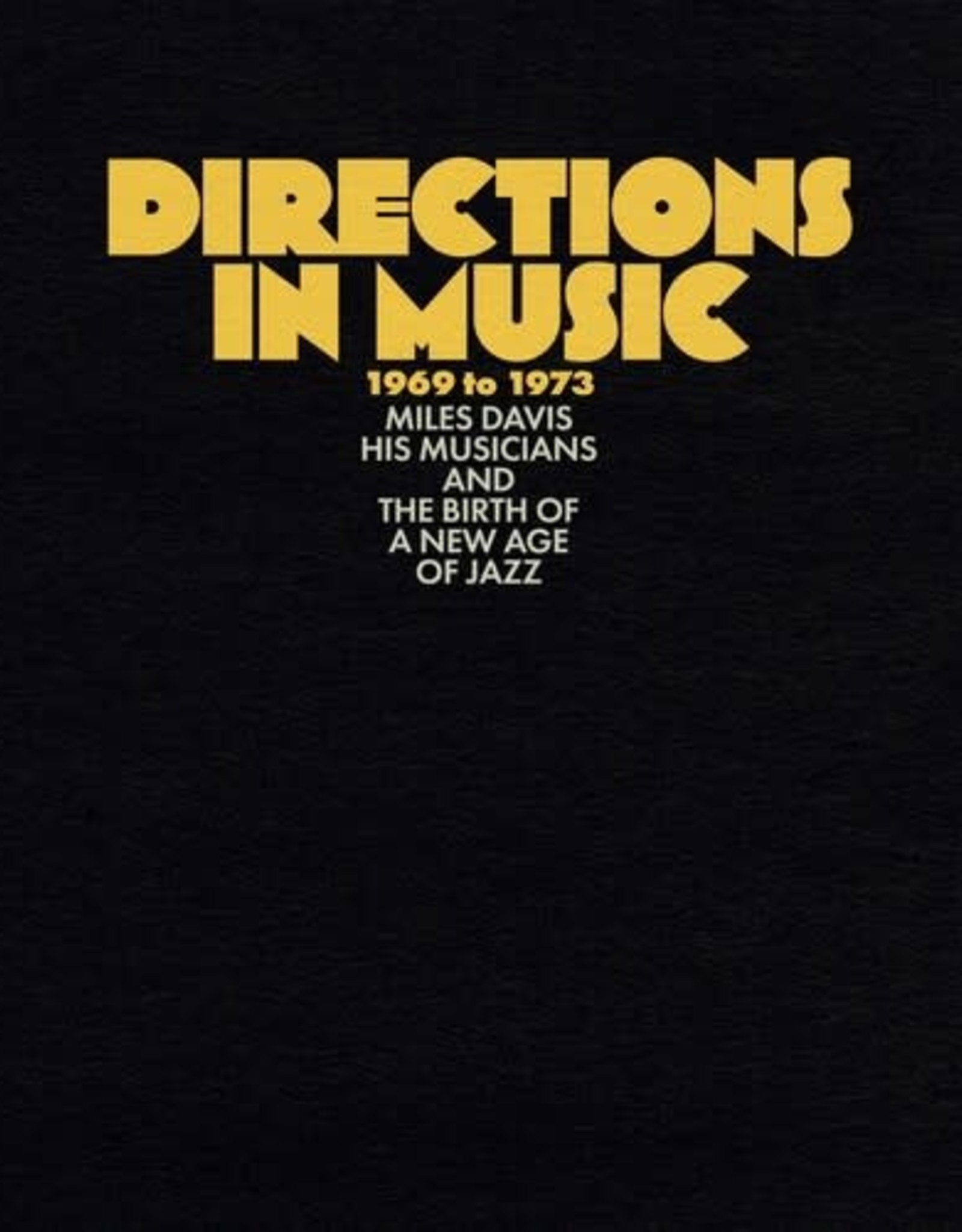Directions In Music 1969-1973
