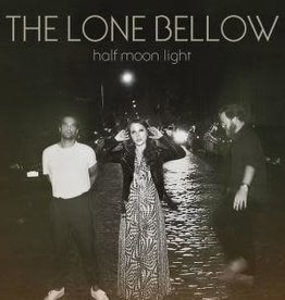 The Lone Bellow - Half Moon Light [Yellow Vinyl]