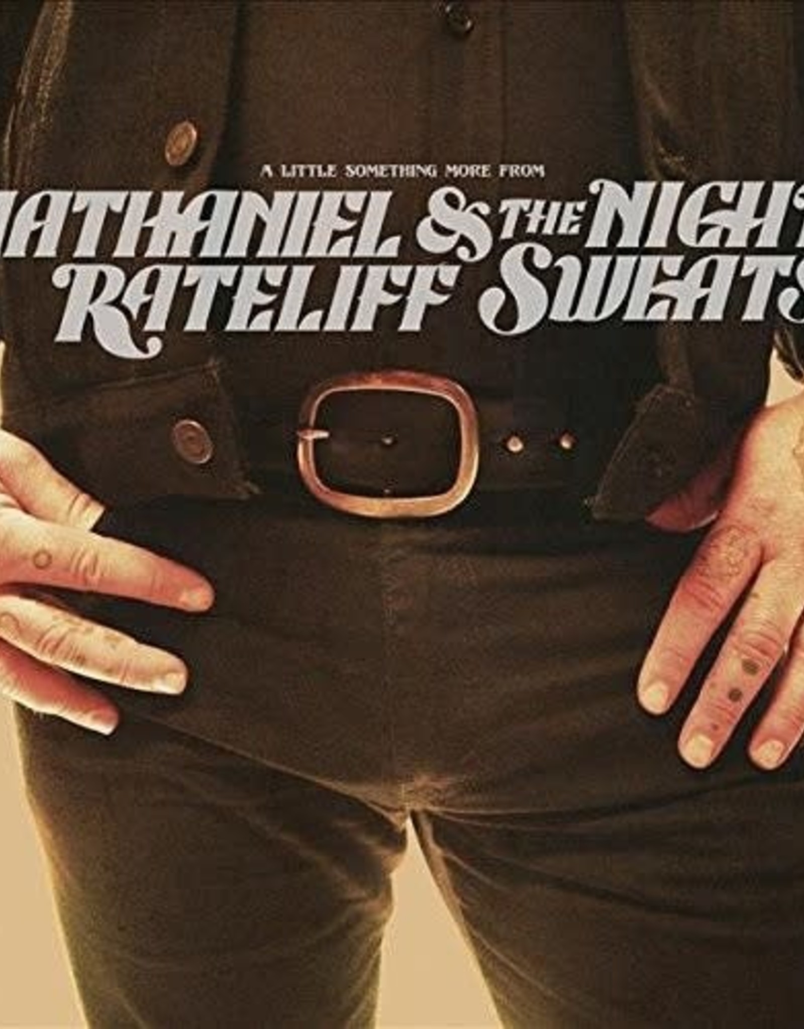 Nathaniel Rateliff & the Night Sweats - a Little Something More From