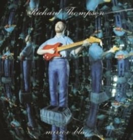 Richard Thompson - Mirror Blue (Clear Vinyl)