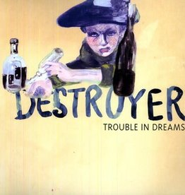 Destroyer - Trouble in Dreams