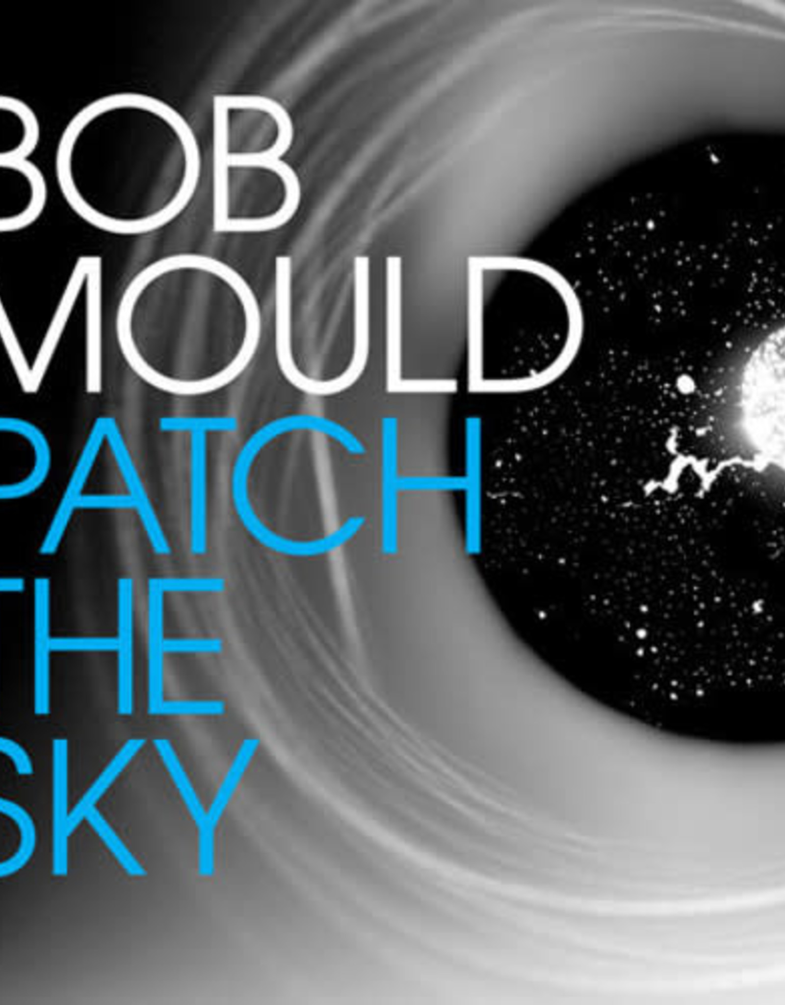 Bob Mould - Patch the Sky