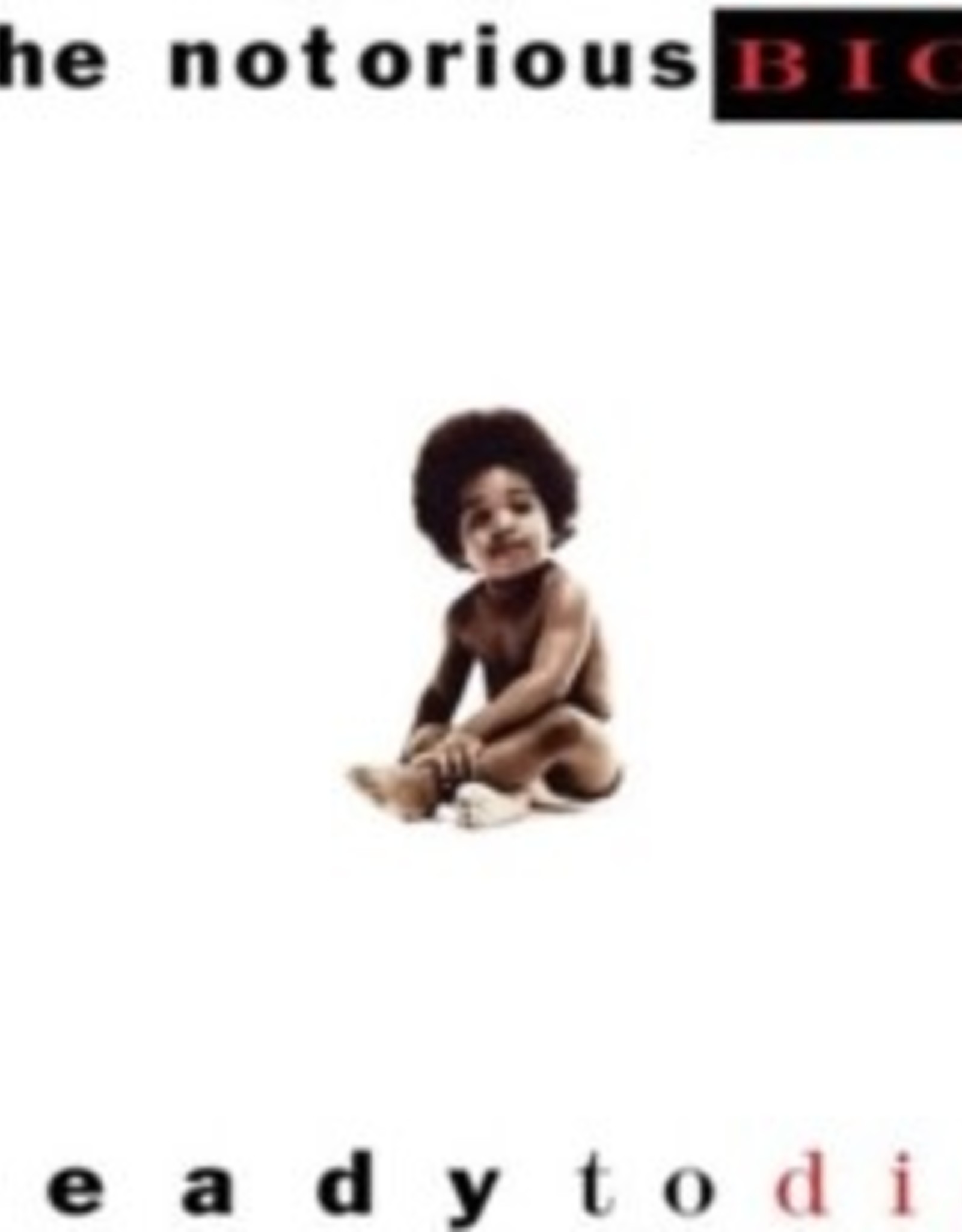 Notorious B.I.G. - Ready to Die