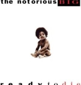 Notorious B.I.G. - Ready to Die