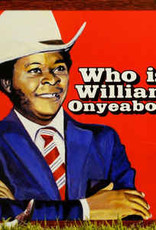 William Onyeabor - World Psychedelic Classics 5: Who Is William Onyeabor