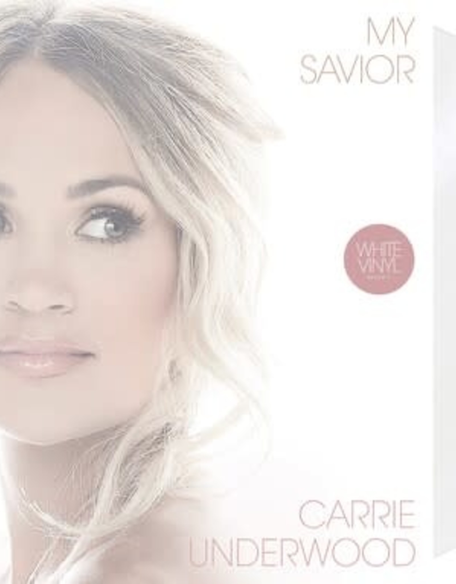 Carrie Underwood - My Savior (Colored Vinyl, White)