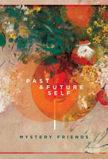 Mystery Friends - Past & Future Self